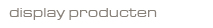 display producten